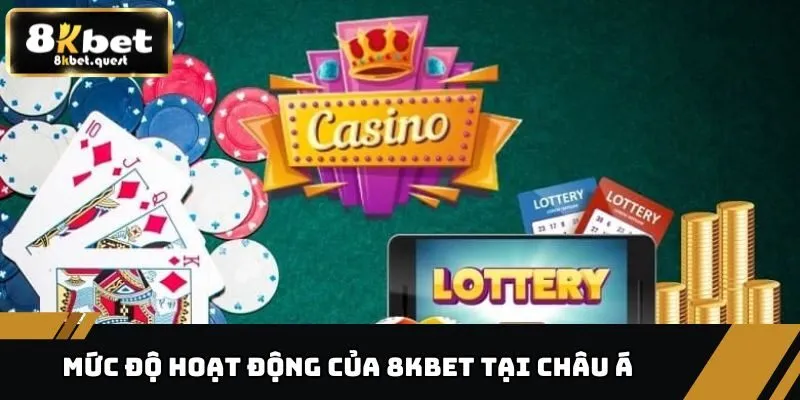 Trang chủ 25 Mức độ hoạt động của 8KBET tại châu Á