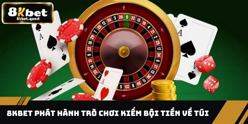 Trang chủ 24 8KBET phát hành trò chơi kiếm bội tiền về túi