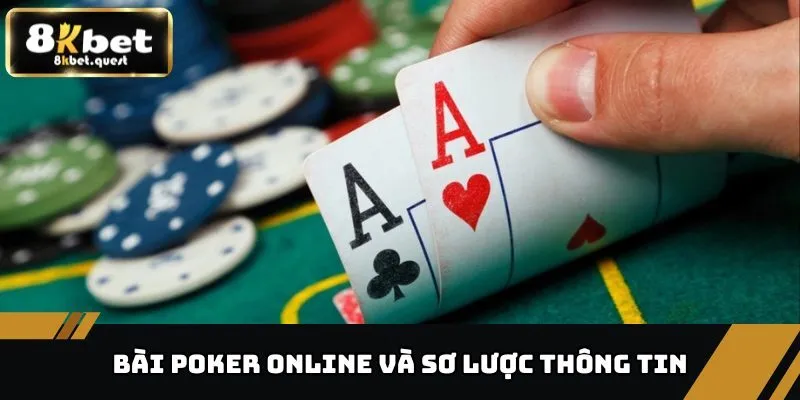 Bài Poker Online - Hình Thức Giải Trí Ăn Khách Tại 8KBET 2 Bài Poker online được ưa chuộng tại 8KBET