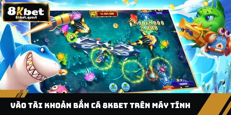 Cách Bắn Cá Trên Máy Tính Cực Chi Tiết Dành Cho Game Thủ 2 Cách bắn cá trên máy tính, truy cập vào tài khoản game 8KBET