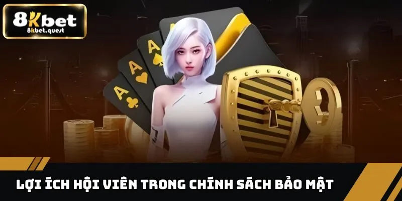 Chính Sách Bảo Mật 8KBET - Bảo Vệ Tối Đa Dữ Liệu Hội Viên 2 Quyền hạn của thành viên khi thực hiện chính sách bảo mật
