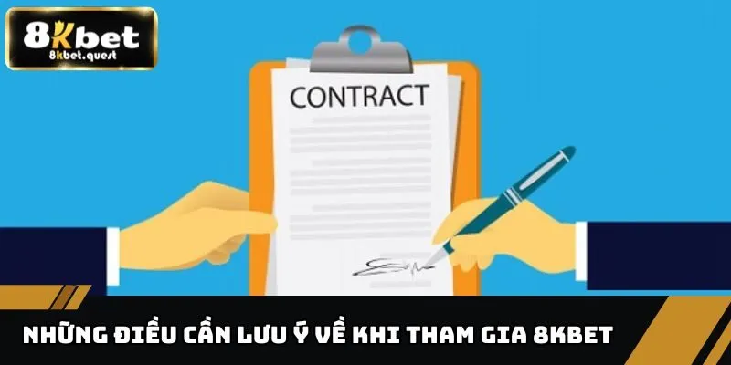 Điều Kiện Sử Dụng - Những Quy Định Mà Cược Thủ Cần Nắm 3 Các điều cần lưu ý về điều kiện sử dụng tại 8KBET