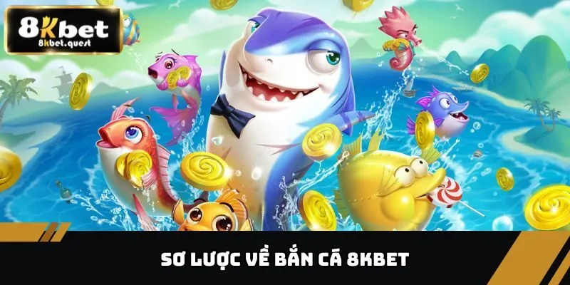 Khám Phá Ưu Nhược Điểm Của Game Bắn Cá 8KBET Hiện Nay 2 Tóm tắt thông tin về bắn cá 8KBET